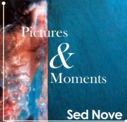 Sed Nove : Pictures & Moments